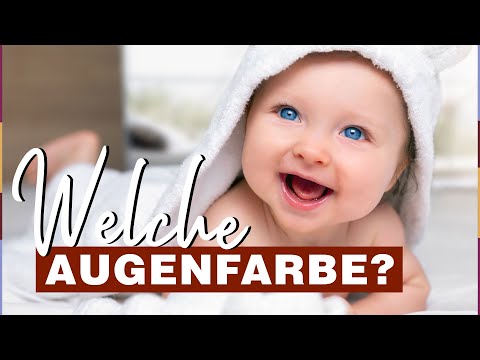Video: Wenn Babys Augenfarbenveränderungen Haben
