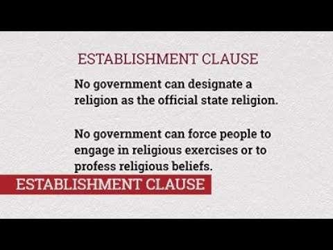 The Importance Of Establishment Clause Of The