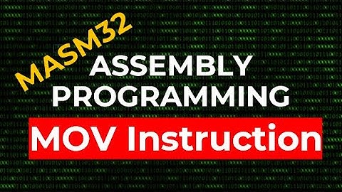 MOV Instruction | MASM32 Assembly Programming