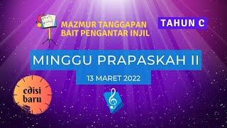 (Edisi Baru) Minggu Prapaskah II 13 Maret 2022 - Mazmur Tanggapan & BPI (Reff. 130 & PS. 965)