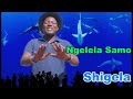 Ngelela Samo Shigela