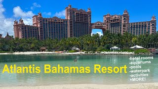 Atlantis Bahamas, Paradise Island:  Resort Info + Amenities,  Waterpark Info, Pros/Cons!