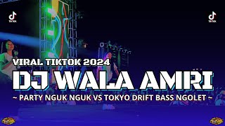 DJ WALA AMRI GET LAGENTA ARAB X TOKYO DRIFT VIRAL TIK TOK BASS NGUK NGUK PARTY • (RIFQI REMIX)