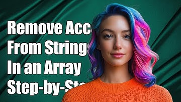 Accenten uit strings in een array verwijderen: een stapsgewijze handleiding
