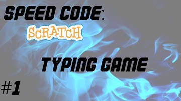 [Speed Code : Scratch] #1 Typing Game