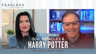 God, Miracles & Harry Potter (Ep. 118)