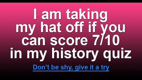 Test Your History Knowledge with This Fun Quiz - Can You Get a Perfect Score?