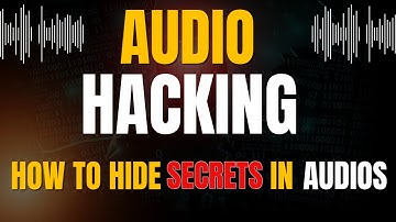 Audio Steganography Explained | Ethical Hacking & Cybersecurity Guide