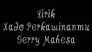 Lirik Kado Perkawinan Gerry Mahesa