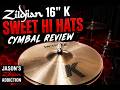 Zildjian 16'' K Sweet Hi Hats - Cymbal Review - Jason's Zildjian Addiction