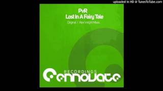 PvR - Lost In A Fairy Tale (Original Mix)