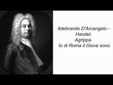 Ildebrando D&rsquo;Arcangelo - Handel. Agrippa. Io di Roma il Giove sono