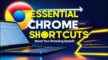 Essential Google Chrome Keyboard Shortcuts — Boost Your Browsing Speed!