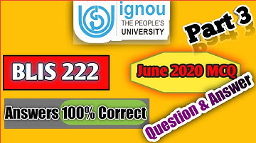 bli 222 Question paper Part 3 Ignou Blis June 2020 question answer
