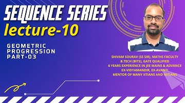 Sequence & Series|Lec-10|Geometric Progression part-3|JEE MAINS|JEE ADVANCE|BY SHIVAM SIR