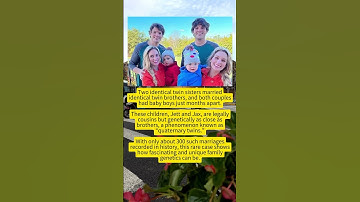 Identical Twin Sisters Marry Identical Twin Brothers and Have "Quaternary Twins"