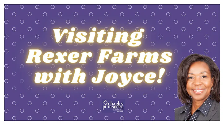 Visiting Rexer Farms With Joyce! - Joyce E. Stewar...
