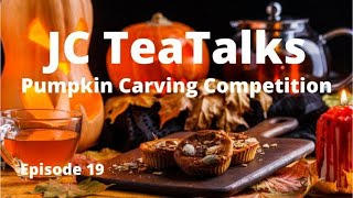 JC TeaTalks-Pumpkin Carving Contest-Episode 19