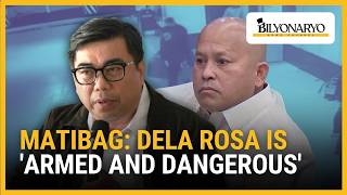 NBI Says Sen. Bato dela Rosa Considered “Armed and Dangerous” | Newsfeed Weekend