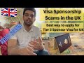 Visa sponsorship scams in england uk  how to avoid visa scams in the uk and how to apply properly