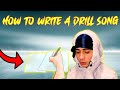 HOW TO WRITE A DRILL SONG