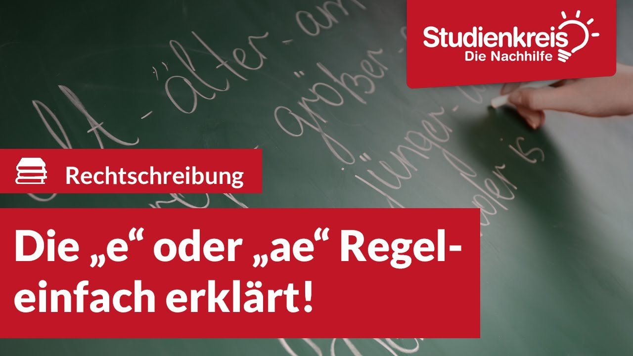 Die e oder ae Regel Deutsch verstehen mit dem Studienkreis YouTube