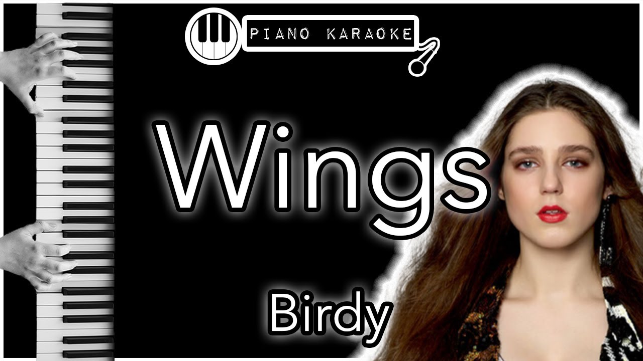 Wings - Birdy - Piano Karaoke Instrumental - YouTube