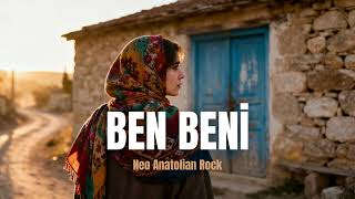 Ben Beni Neo Anatolian Rock