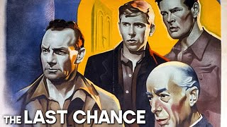 The Last Chance (1945)