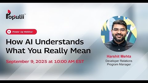 How AI Understands What You Really Mean I Populii Power Up Series I Episode 9