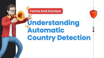 Understanding Automatic Country Detection in Forms - Media Shield