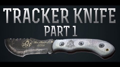 Tracker Knife Part 1: NextGen asset production series