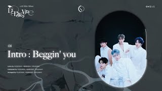 ONEUS (원어스) - INTRO: BEGGIN' YOU [HAN/ROM/TERJEMAHAN SUB INDO LYRICS]