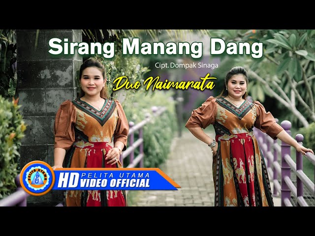 Duo Naimarata - SIRANG MANANG DANG (Official Music Video) class=