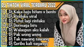 DJ KAKA BAJU HITAM X BENTO - EH ADUH KAKA YANG BAJU HITAM REMIX NONSTOP TERBARU 2022 VIRAL TIKTOK