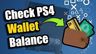 How to Check Wallet balance on  PS4 Fast! (Best Method)