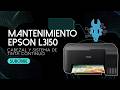 Mantenimiento a multifuncional Epson L3150, cabezal y sistema de tinta continuo