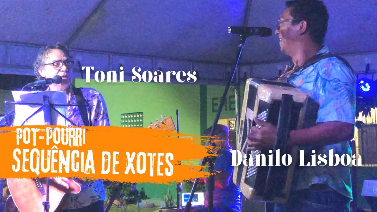 Pot-pourri de Xotes | Show na Vila Que Era | Toni Soares | 15/10/2022