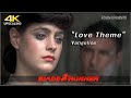 Blade Runner 1982 OST Love Theme Vangelis 4K Upscaling HQ Sound Blade Runner 1982 OST Love Theme Vangelis 4K Upscaling HQ Sound