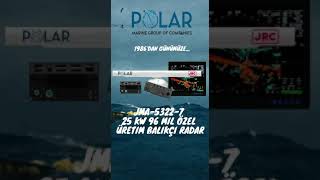 Polar Marine JMA-5322-7 25kW 96 Mil Özel Üretim Balıkçı Radar Set