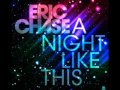 Eric Chase - A Night Like This