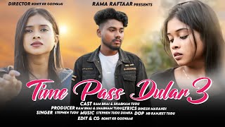2024 Hd Santhali Video Teaser: Time Pass Dular 3 - Ram Bhai