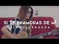 Si te enamoras de mí / Acústico / Griss Romero