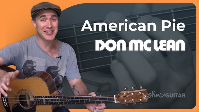 American Pie Guitar Tutorial Don McLean Guitar Lesson, Chords + Strumming