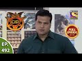 CID - सीआईडी - Ep 492 - Mystery Of A Train Passenger - Full Episode