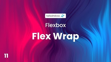 ↪️ Flex Wrap | Tailwind CSS for Beginners