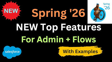 🔥 Salesforce Spring ’26 Is Here! Top New Features Revealed PART 1 | @SalesforceHunt | #spring26
