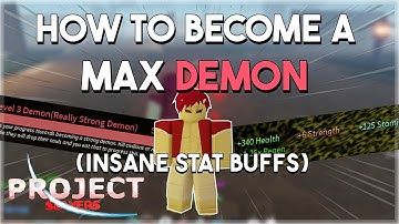 HOW TO BECOME A MAX DEMON IN PROJECT SLAYERS (OP STATS)