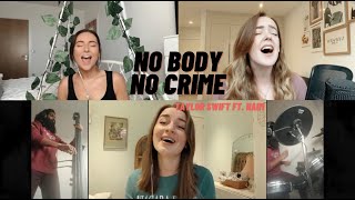 No Body, No Crime (Taylor Swift ft. HAIM Cover)