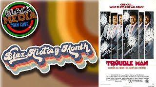 Blax History Month: Trouble Man (1972)